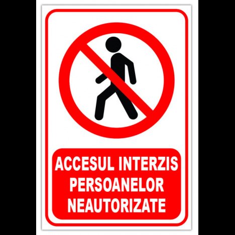 indicator pentru accesul interzis persoanelor neautorizate